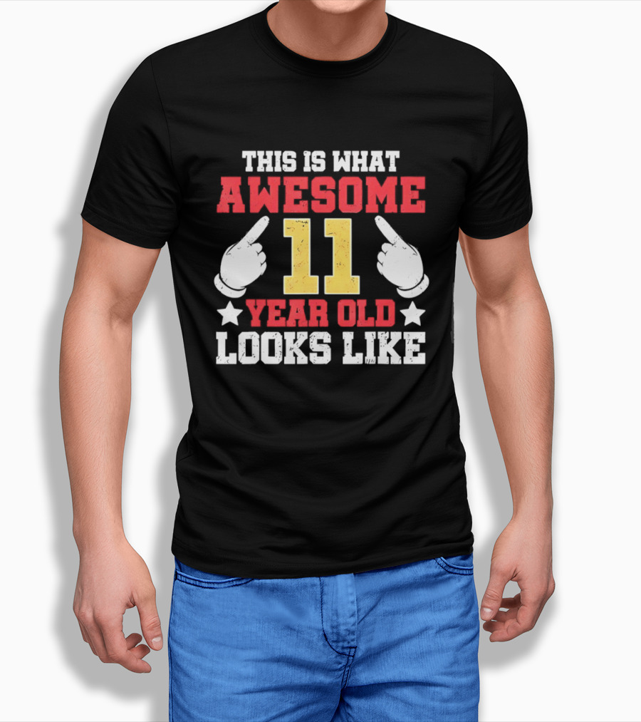 This Is What Awesome 11 Year Old Looks Like T-Shirt