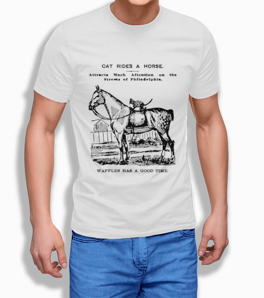 Cat Rides A Horse Waffles Rides A Horse Too T-Shirt