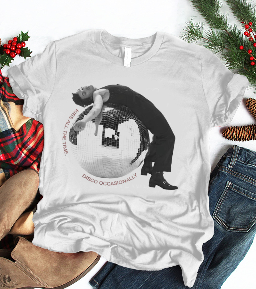 All The Time Disco Ball Harry Kiss Disco Occasionally T-Shirt