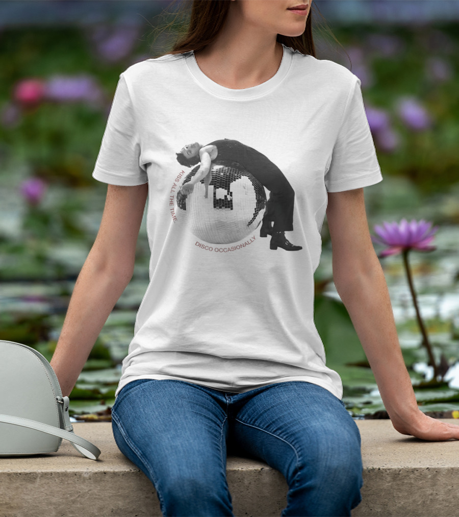 All The Time Disco Ball Harry Kiss Disco Occasionally T-Shirt