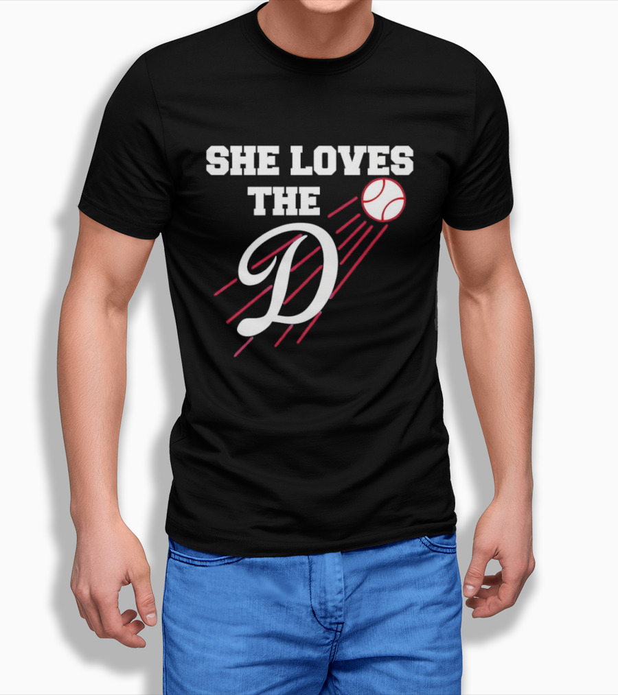She Loves The D Los Angeles Dodgers Baseball Fan T-Shirt
