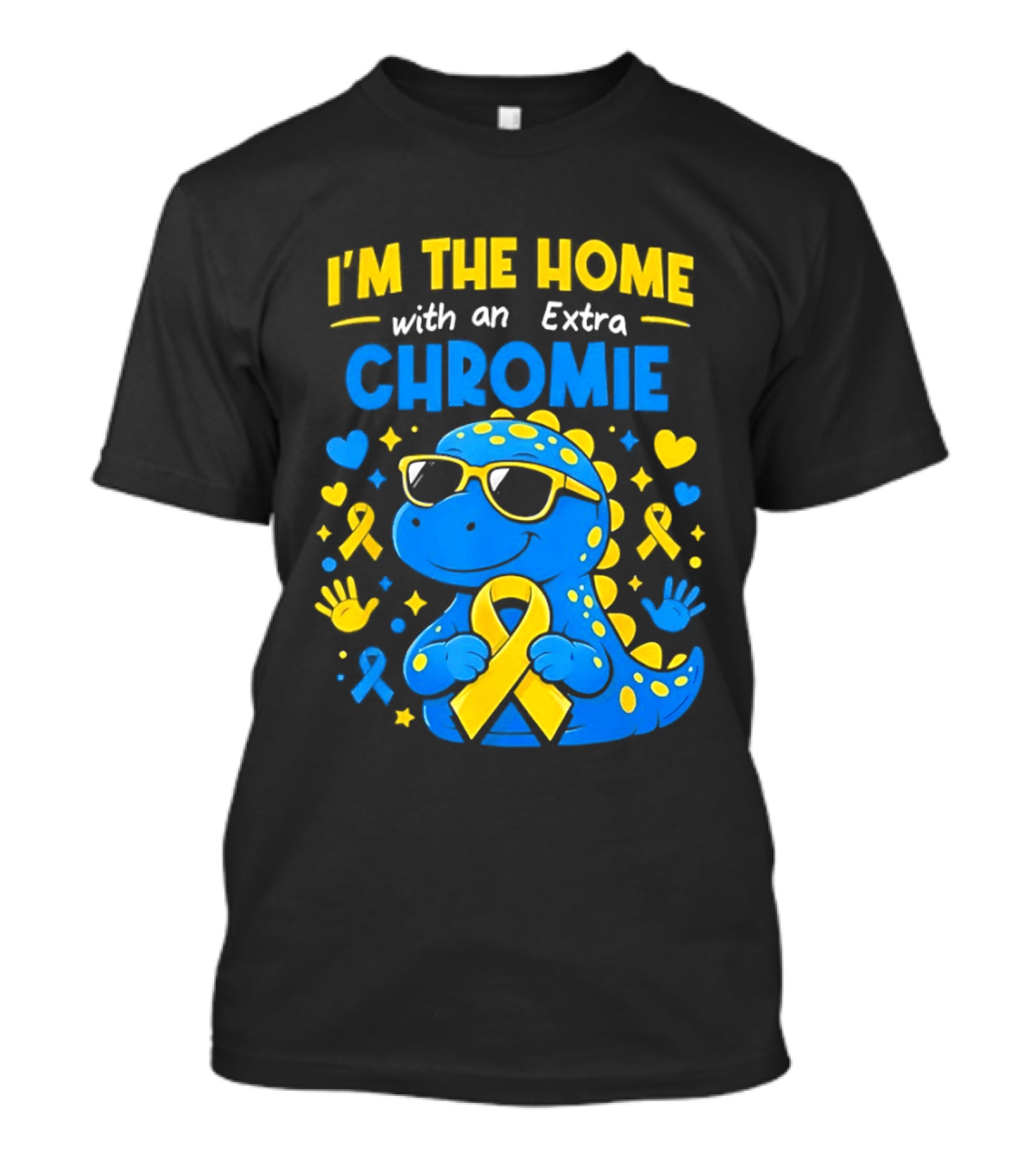 I'm The Home With An Extra Chromie Blue Dinosaur Down Syndrome Awareness T-Shirt