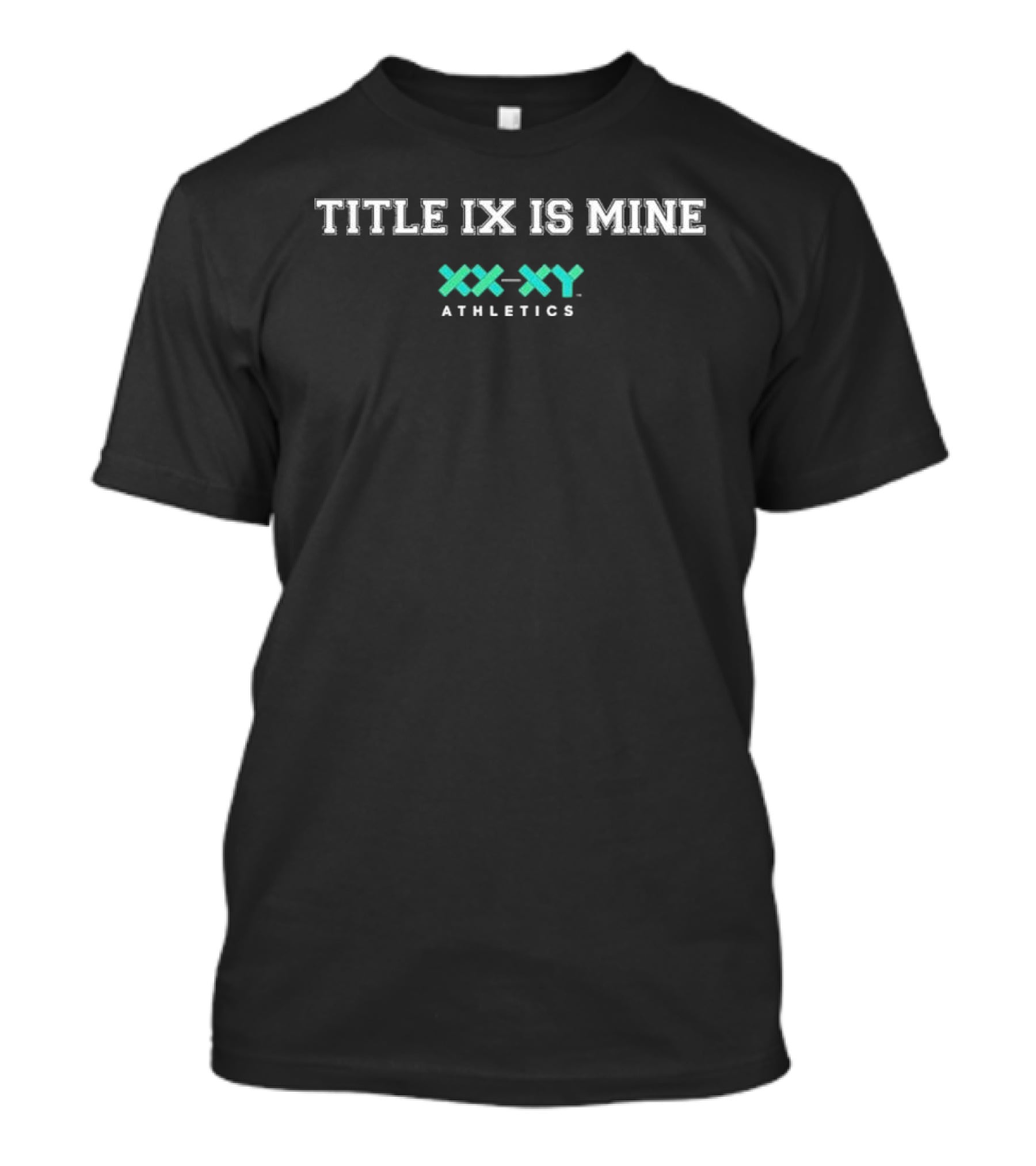 Title IX Is Mine XX XY Athletics T-Shirt