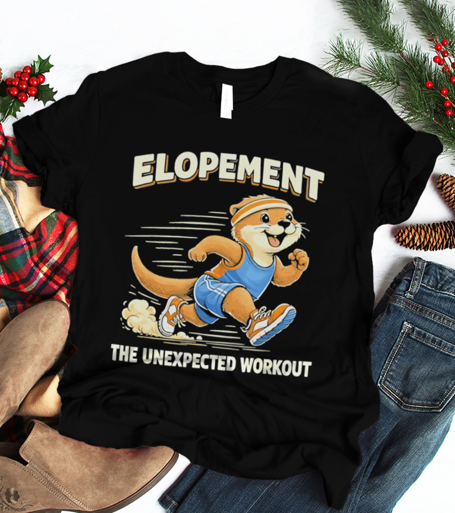 Elopement The Unexpected Workout Otter Running In Blue And Orange Sports Gear T-Shirt
