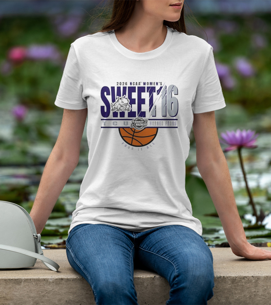 2026 NCAA Women's Sweet 16 TCU Horned Frogs Basketball Frog It All T-Shirt