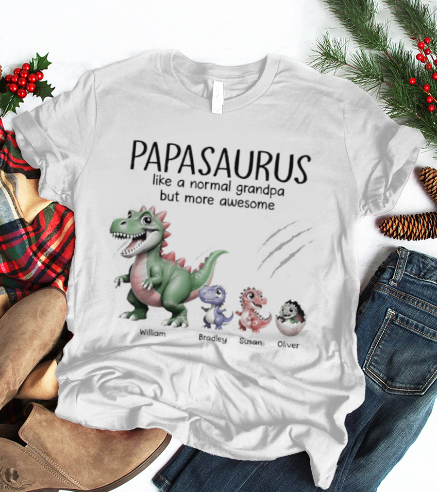 Papasaurus Like A Normal Grandpa More Awesome Dinosaur Family T-Shirt