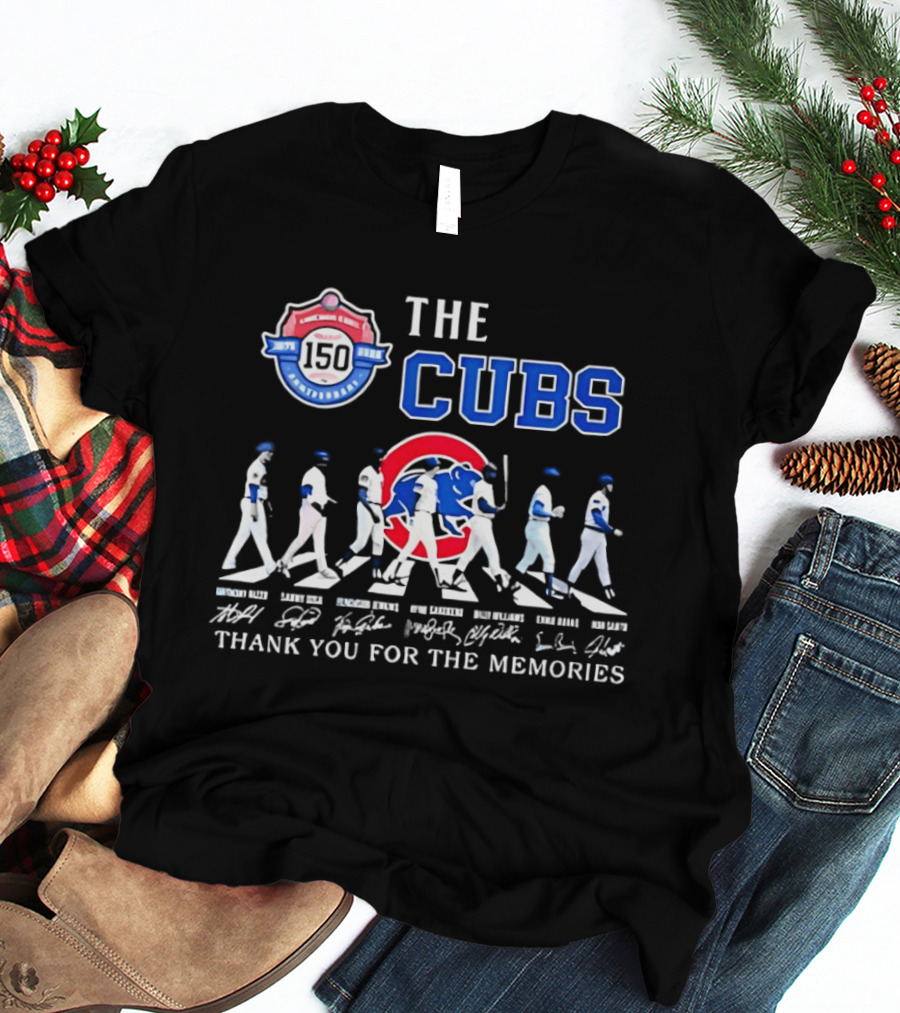 The Cubs 150th Anniversary Thank You For The Memories T-Shirt