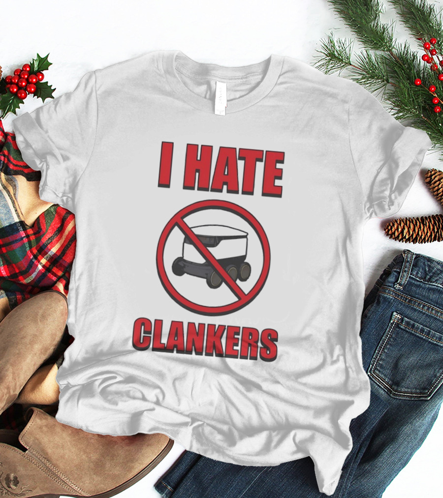I Hate Clankers No Robot T-Shirt