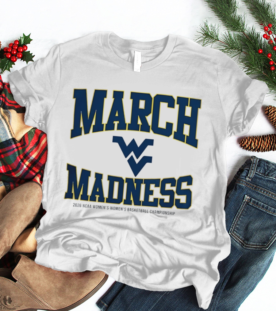 West Virginia March Madness 2026 NCAA Women's Basketball Championship T-Shirt