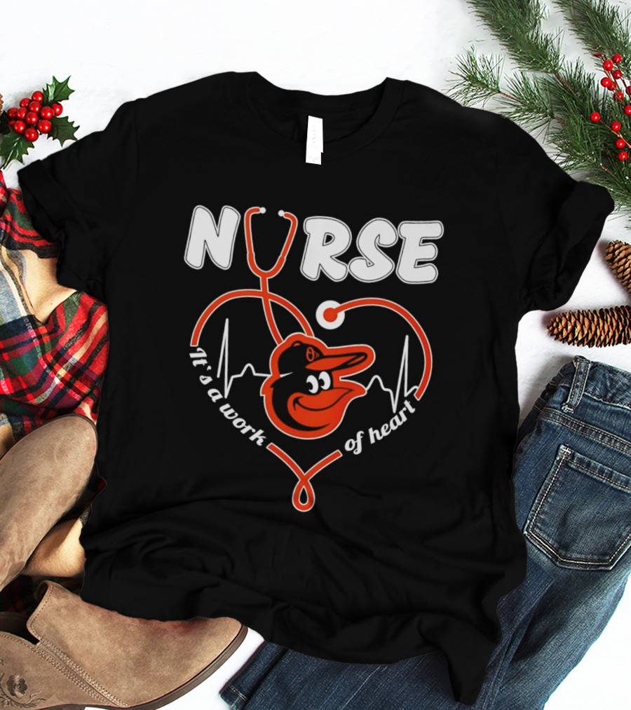 Baltimore Orioles Nurse It's A Work Of Heart Stethoscope And Heartbeat 2026 T-Shirt