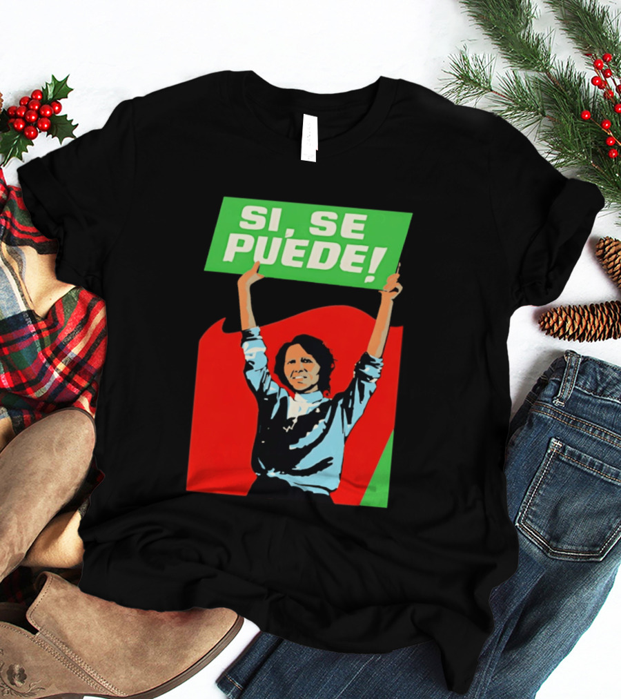 Dolores Huerta Sí Se Puede 2026 T-Shirt