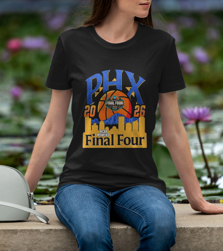 NCAA Women's Final Four Phoenix 2026 PHX City Skyline Basketball T-Shirt
