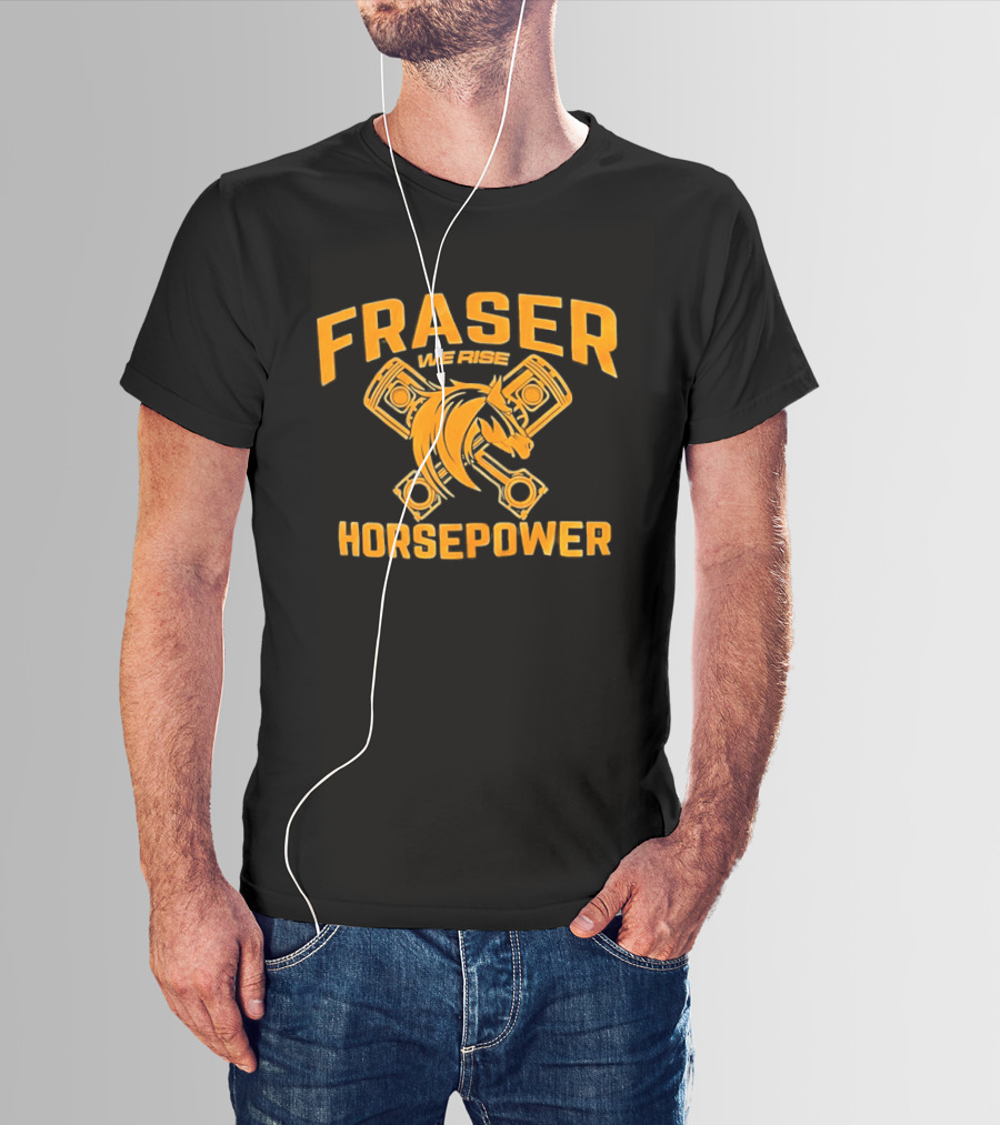 Fraser We Rise Horsepower Piston Engine Horse T-Shirt