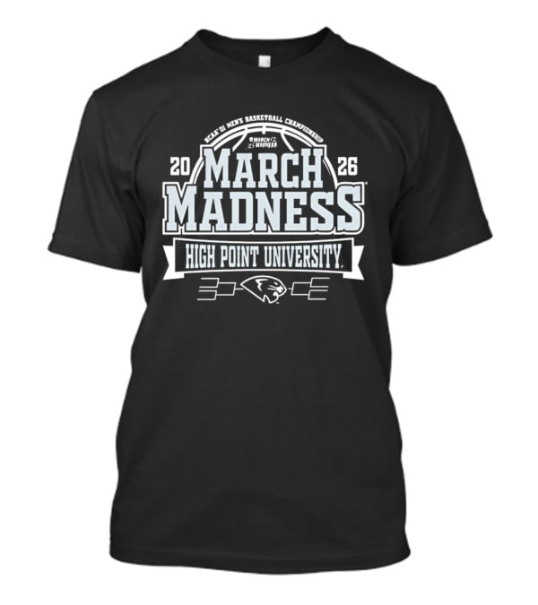 2026 March Madness High Point University NCAA Men's Basketball Championship T-Shirt