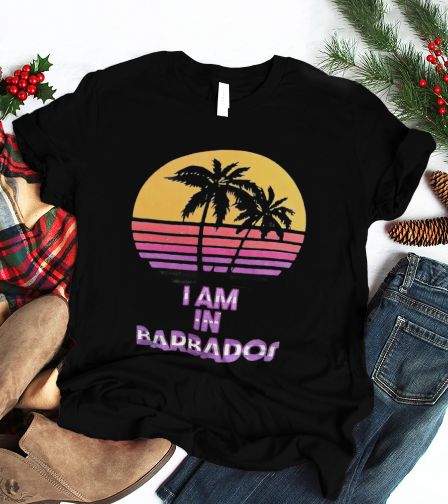 I Am In Barbados Tropical Sunset And Palm Trees T-Shirt