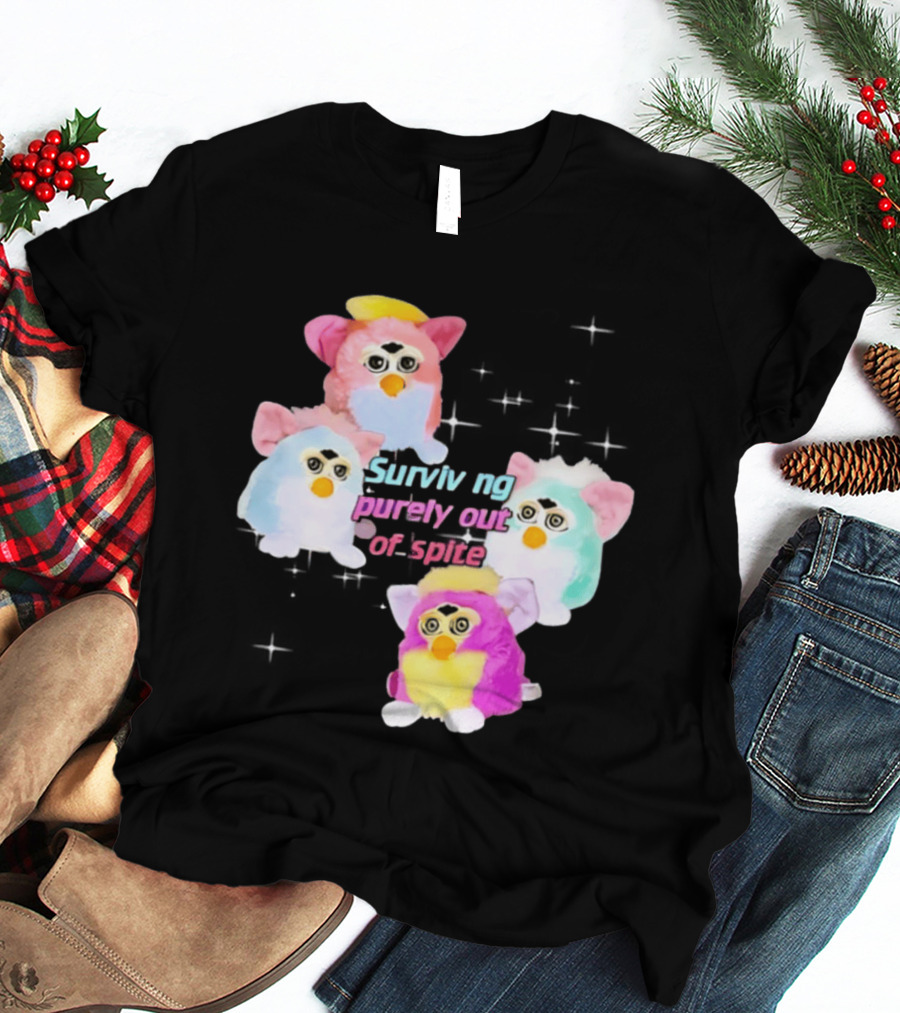 Surviving Purely Out Of Spite With Four Colorful Furbies T-Shirt