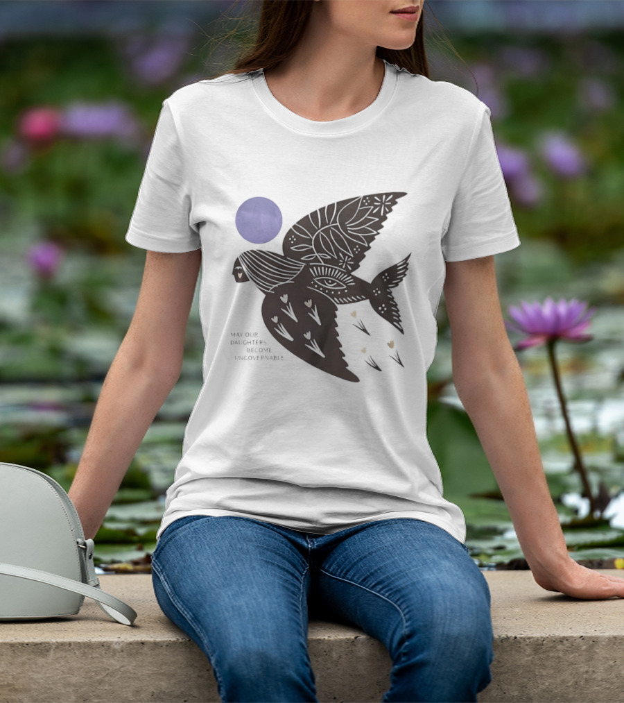 May Our Daughters Become Ungovernable Bird Floral Sun Hearts T-Shirt
