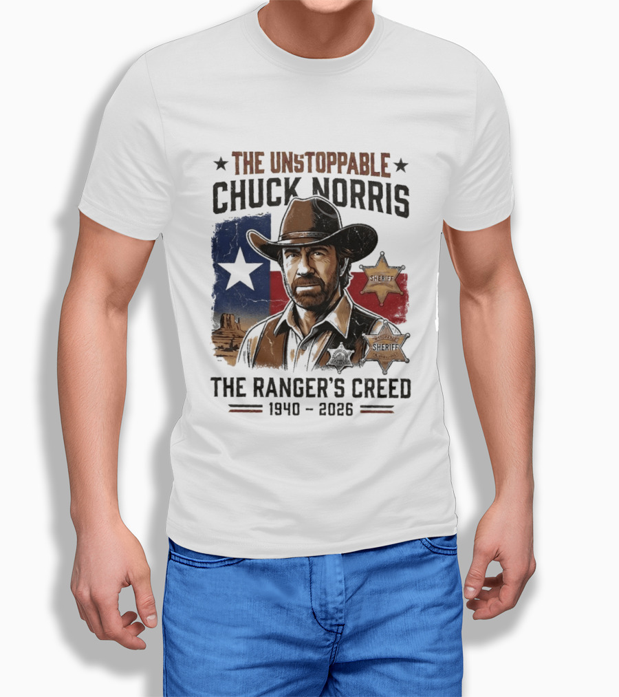 The Unstoppable Chuck Norris The Ranger's Creed 1940 2026 Sheriff Star And Texas Flag T-Shirt