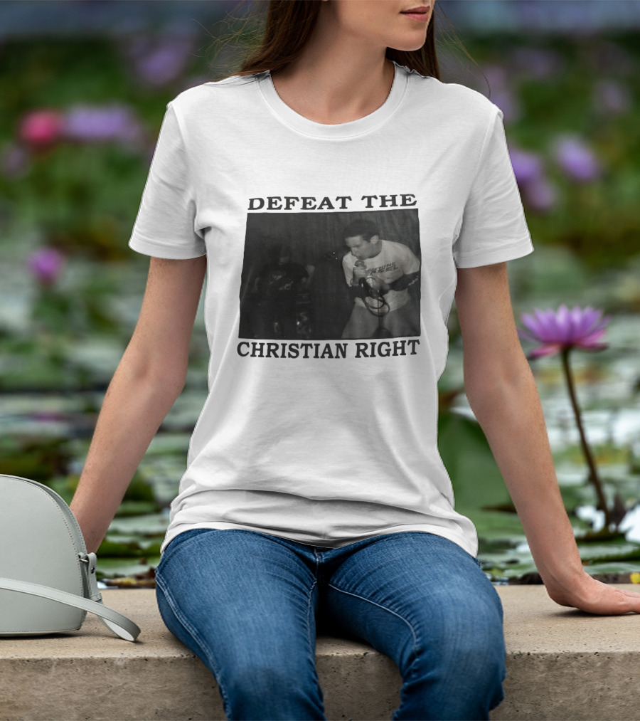 DEFEAT THE CHRISTIAN RIGHT Band Performance T-Shirt