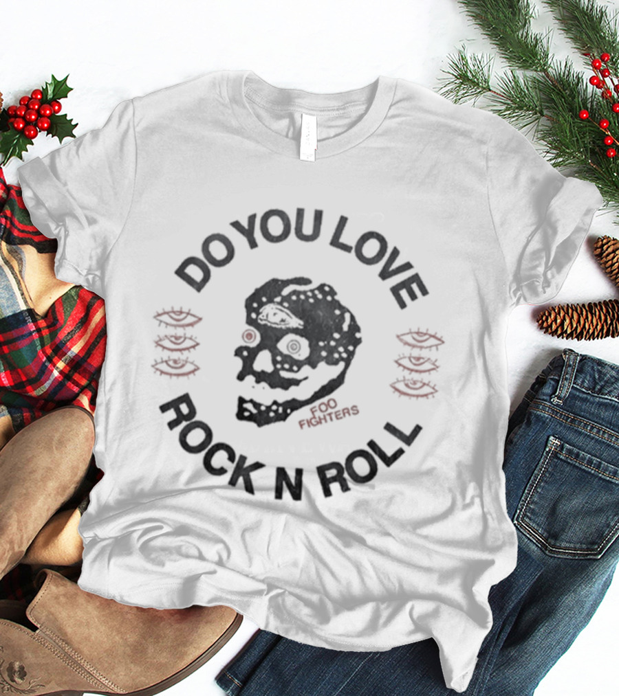 Foo Fighters Do You Love Rock N Roll Skull T-Shirt