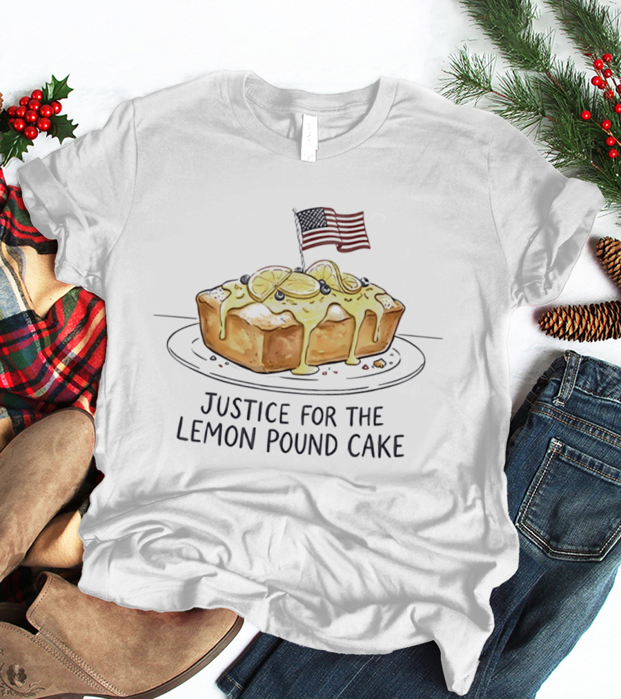 Justice For The Lemon Pound Cake American Flag Celebration T-Shirt