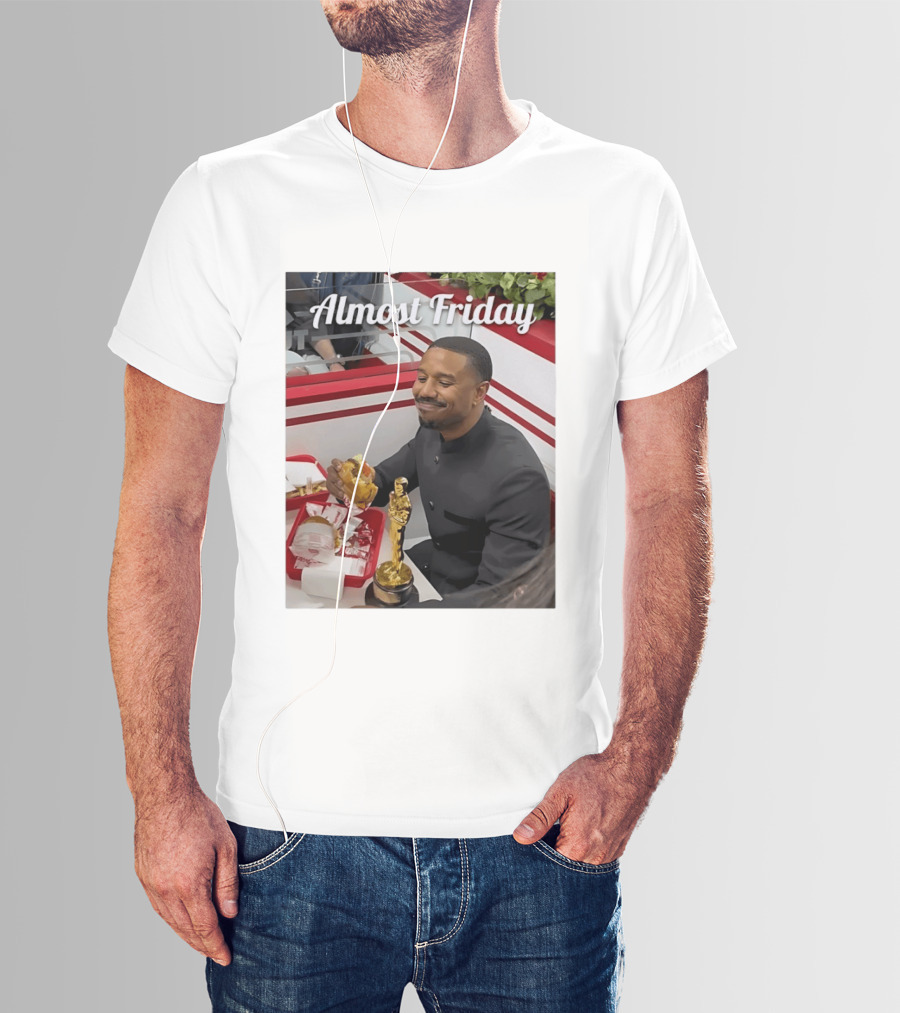 Almost Friday Michael B Jordan Enjoys Hamburger Oscar Win Celebration 2026 T-Shirt