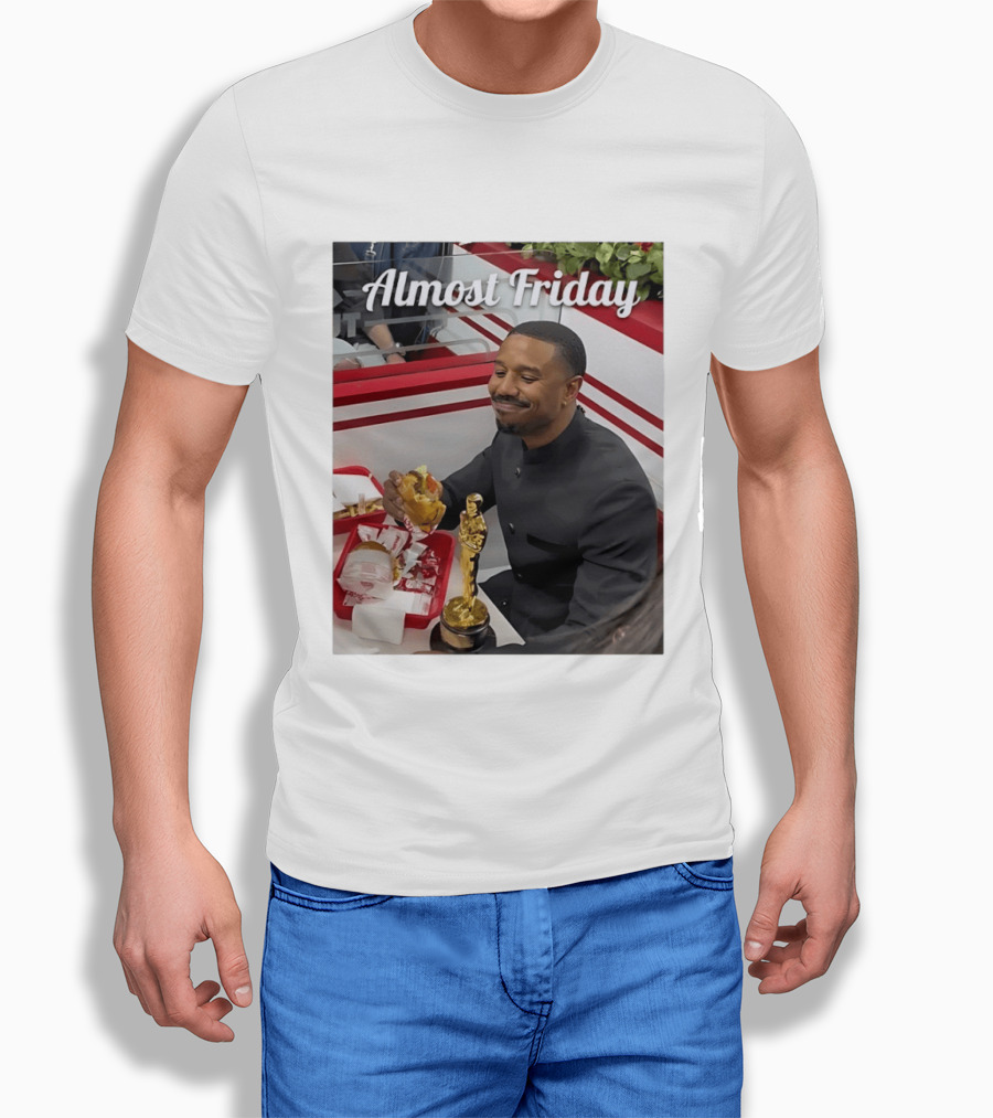 Almost Friday Michael B Jordan Enjoys Hamburger Oscar Win Celebration 2026 T-Shirt