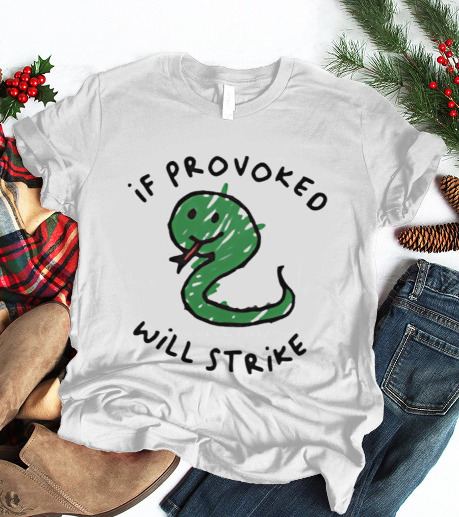 Snake If Provoked Will Strike Green Cartoon Serpent T-Shirt