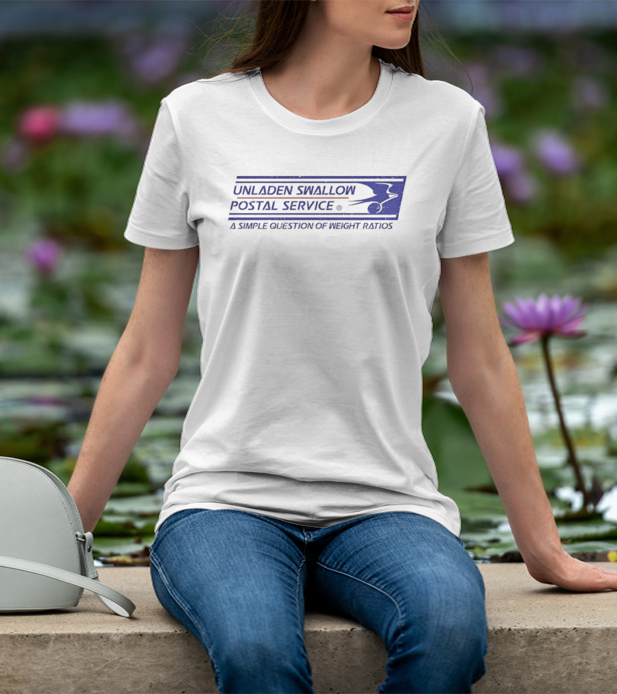 Unladen Swallow Postal Service A Simple Question Of Weight Ratios T-Shirt