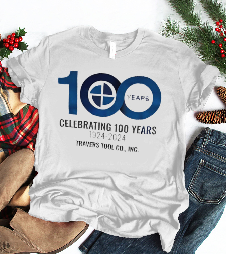 100 Years Celebrating 1924 2024 Travers Tool Co. Inc Anniversary T-Shirt