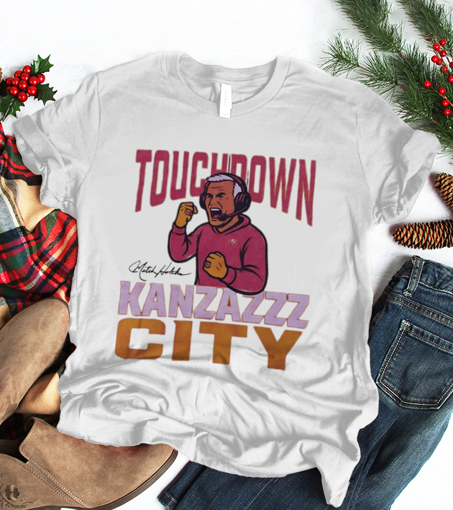 Kanzazzz City Touchdown Mitch Holthus T-Shirt