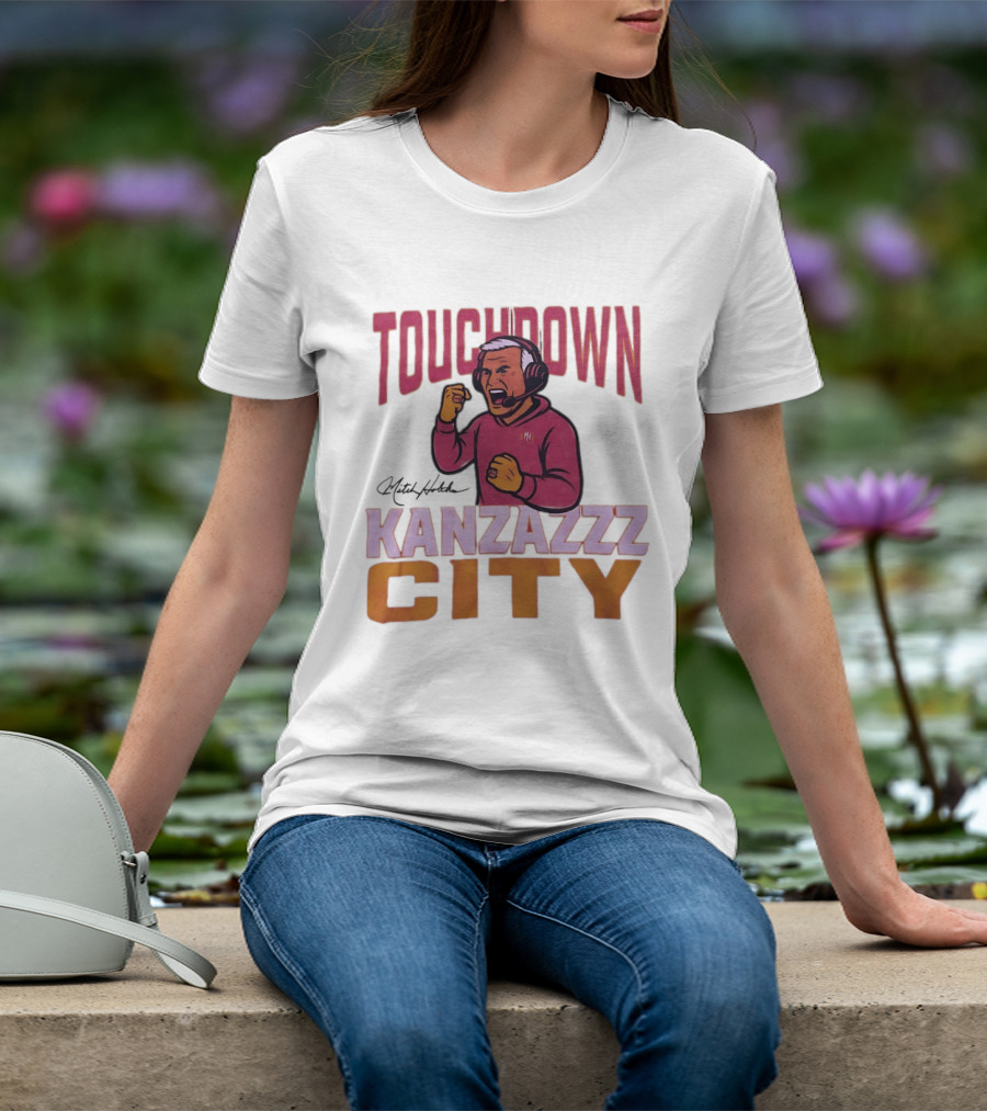 Kanzazzz City Touchdown Mitch Holthus T-Shirt