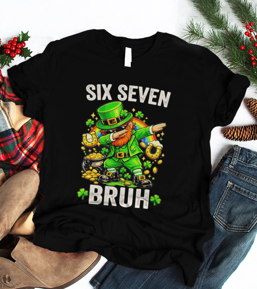 St Patrick's Day Six Seven Bruh Meme Shamrock 67 T-Shirt