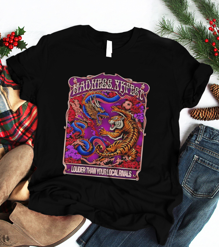 Madness TKFEST Louder Than Your Local Rivals Tiger Dragon Showdown T-Shirt