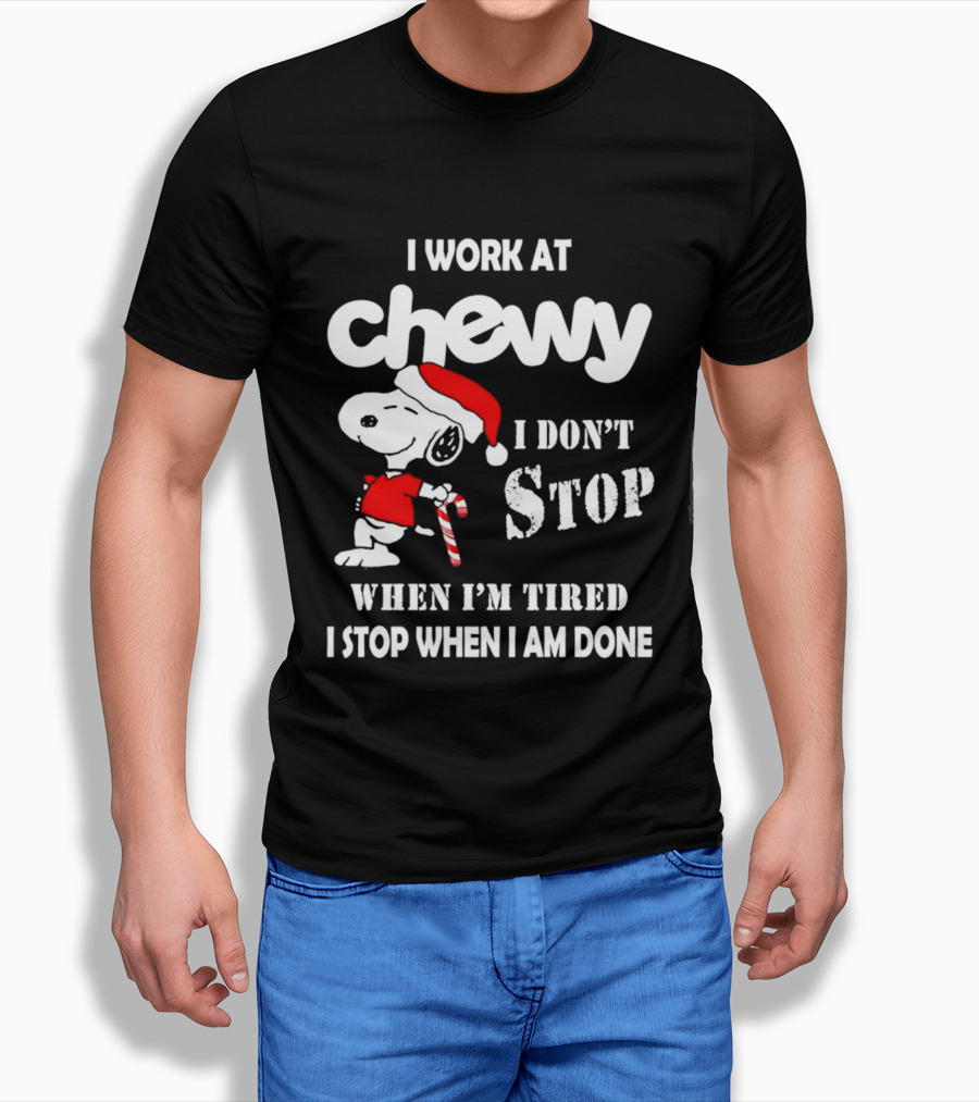 Snoopy Chewy I Don't Stop When I'm Tired I Stop When I Am Done Christmas T-Shirt