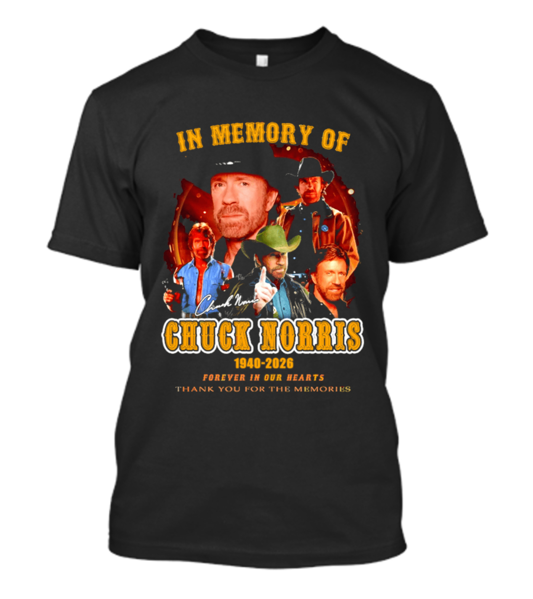 In Memory Of Chuck Norris 1940 2026 Forever In Our Hearts Thank You For The Memories T-Shirt