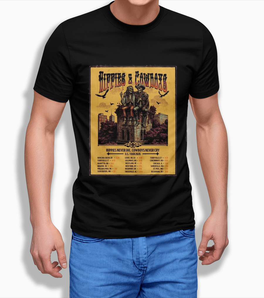 Hippies And Cowboys 2026 U.S. Tour Hippies Never Die Cowboys Never Cry T-Shirt