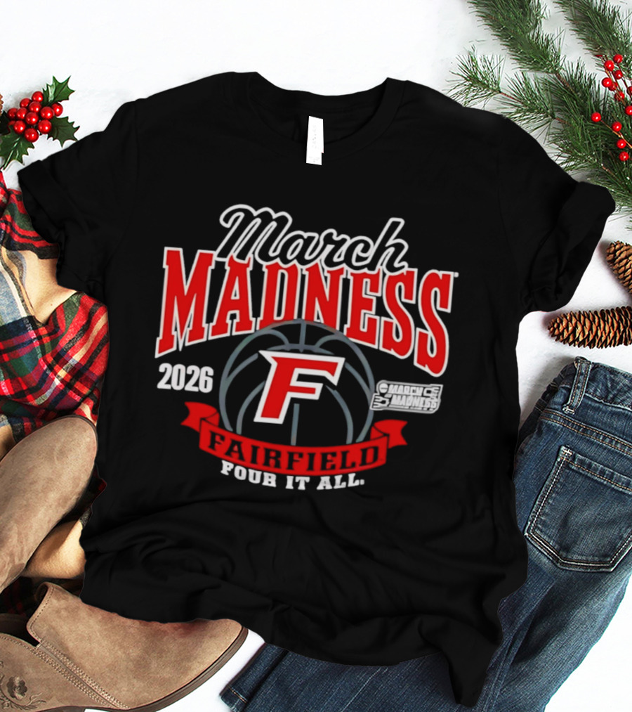 March Madness Fairfield Stags 2026 NCAA Women's Basketball Four It All T-Shirt