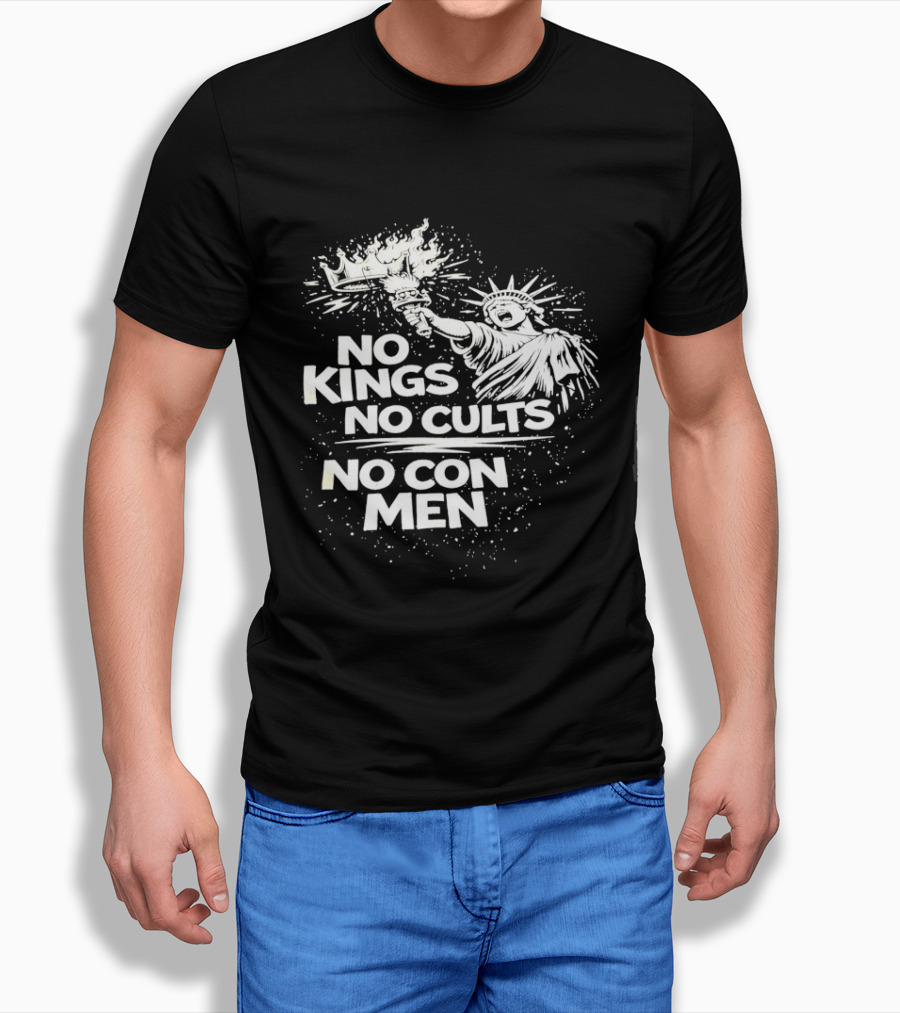 No Kings No Cults No Con Men Statue Of Liberty Torch T-Shirt