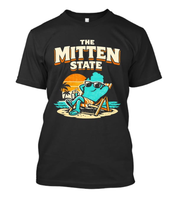 The Mitten State Chillin In The Beach Sunset Relaxed Vibes T-Shirt