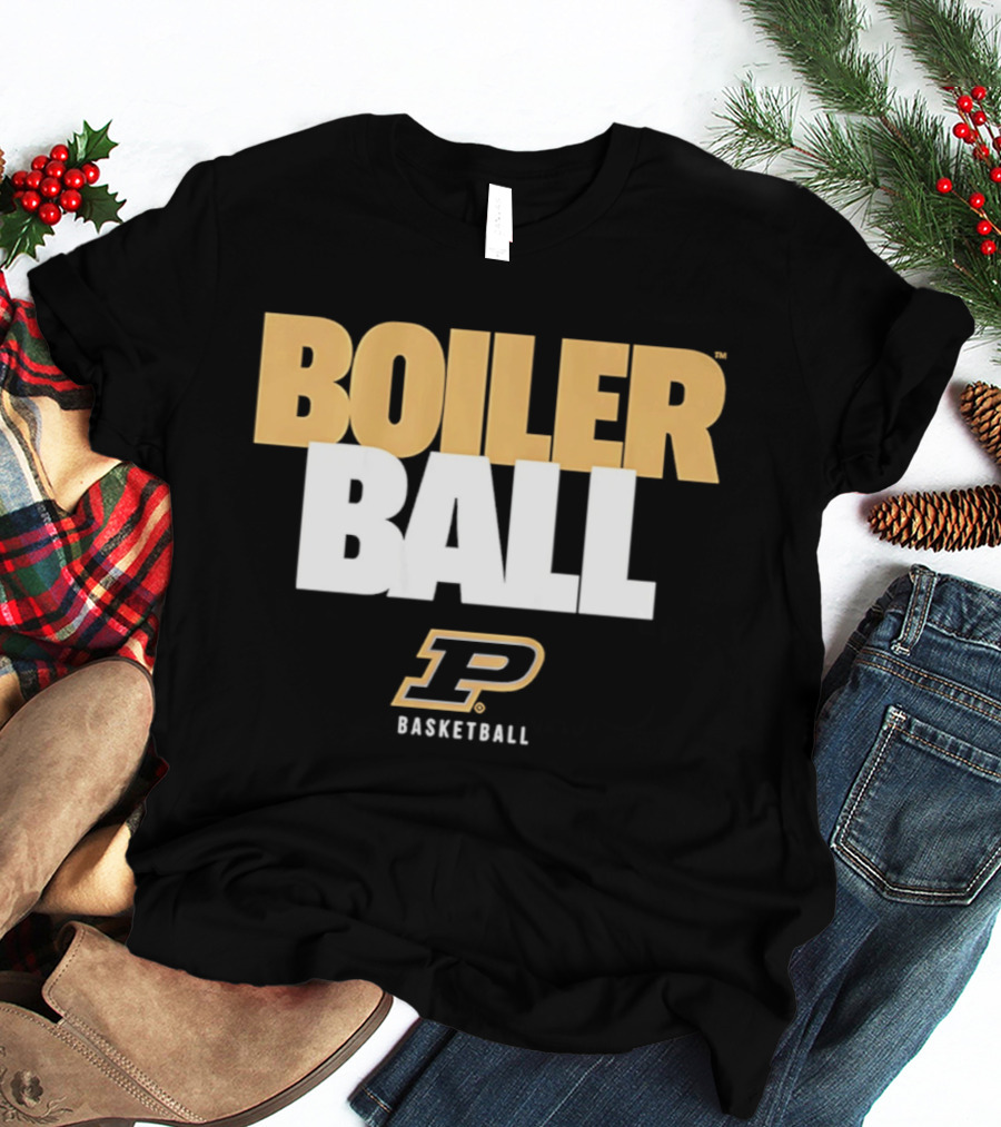 BOILER BALL Purdue Basketball P T-Shirt