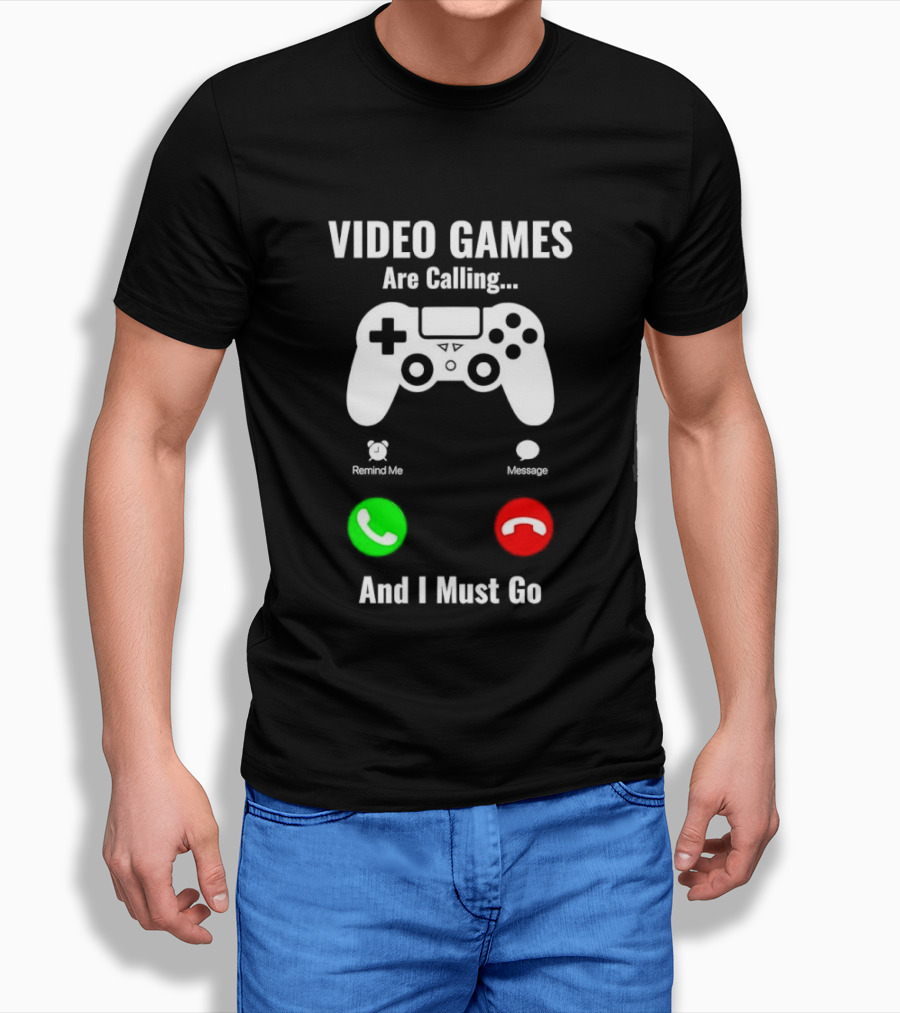 Video Games Are Calling And I Must Go Console Controller T-Shirt
