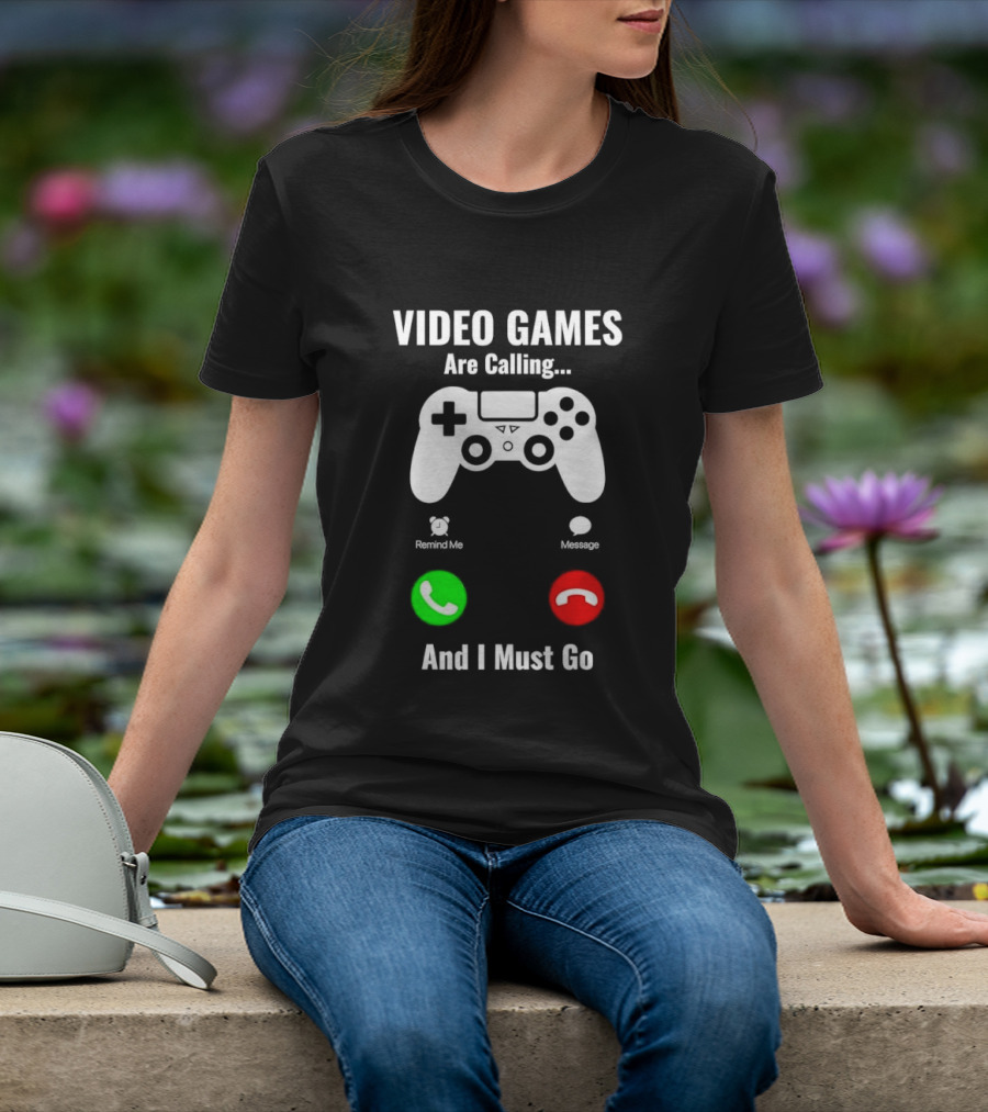 Video Games Are Calling And I Must Go Console Controller T-Shirt