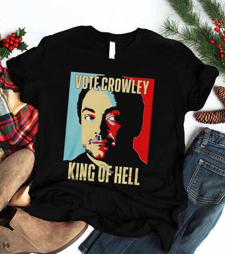 Vote Crowley King Of Hell Supernatural Fan Favorite T-Shirt