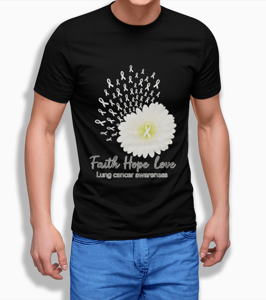 Faith Hope Love White Daisies And Ribbons Lung Cancer Awareness T-Shirt