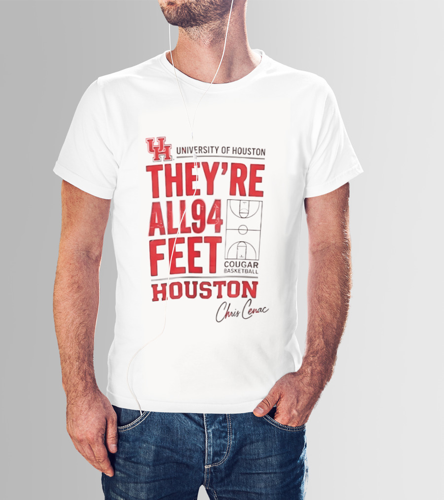 Cougar Basketball They’re All 94 Feet Houston Chris Cenac T-Shirt