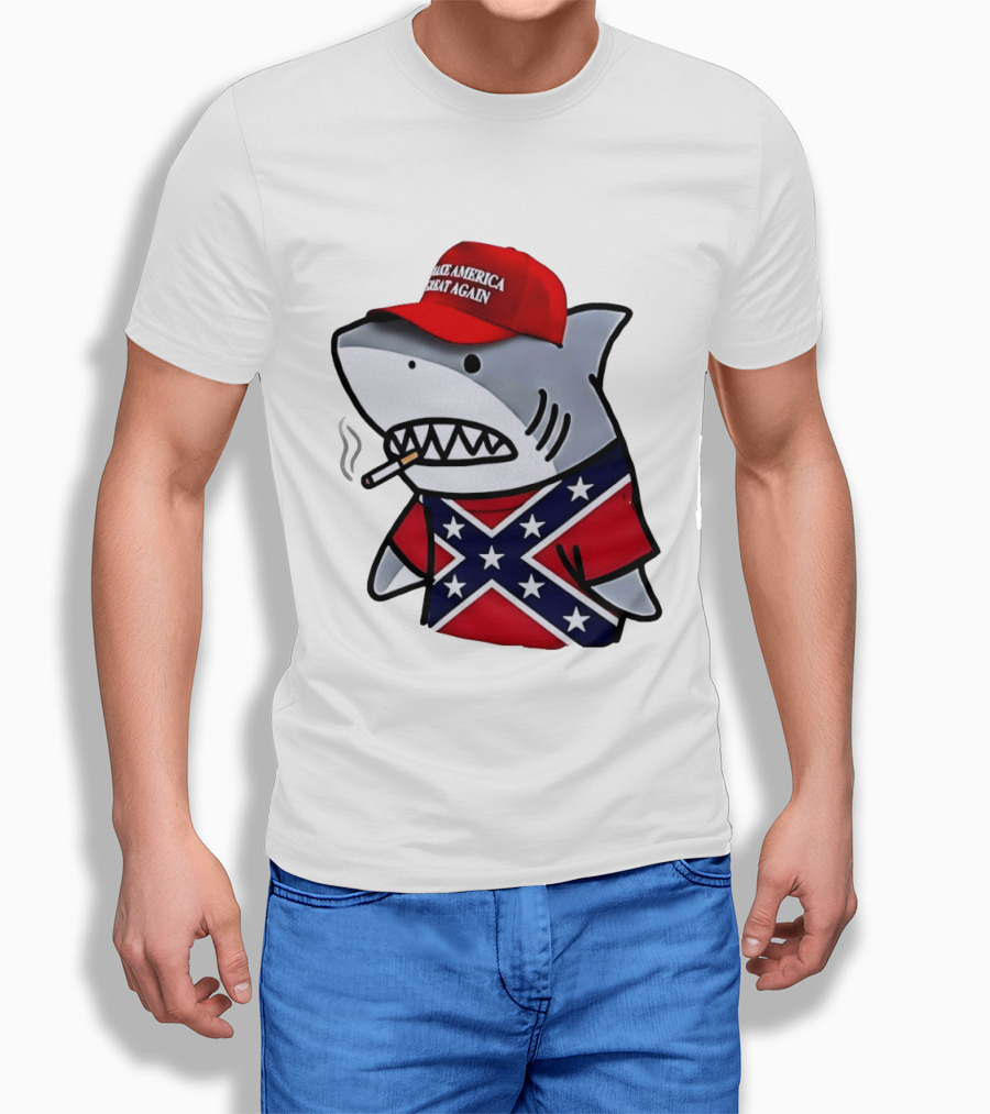 Shark Smoking Make America Great Again Hat X Confederate Flag T-Shirt