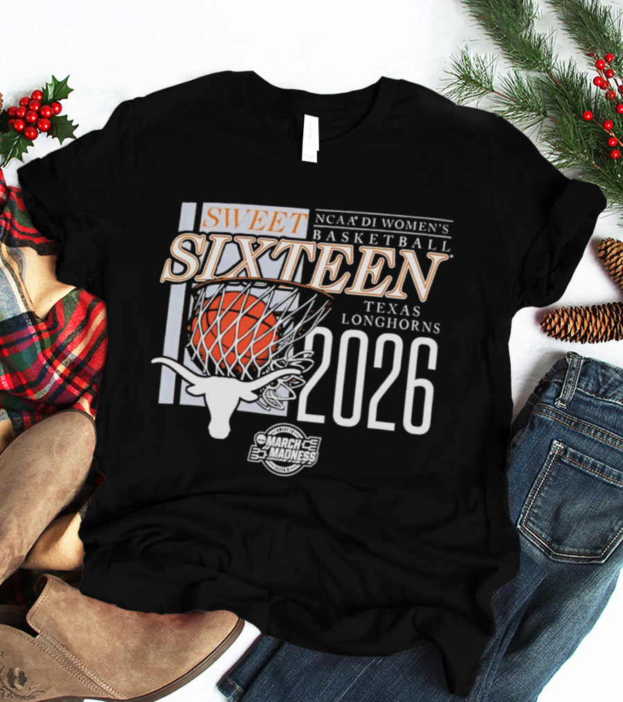 Texas Longhorns NCAA D1 Women's Basketball Sweet Sixteen 2026 T-Shirt