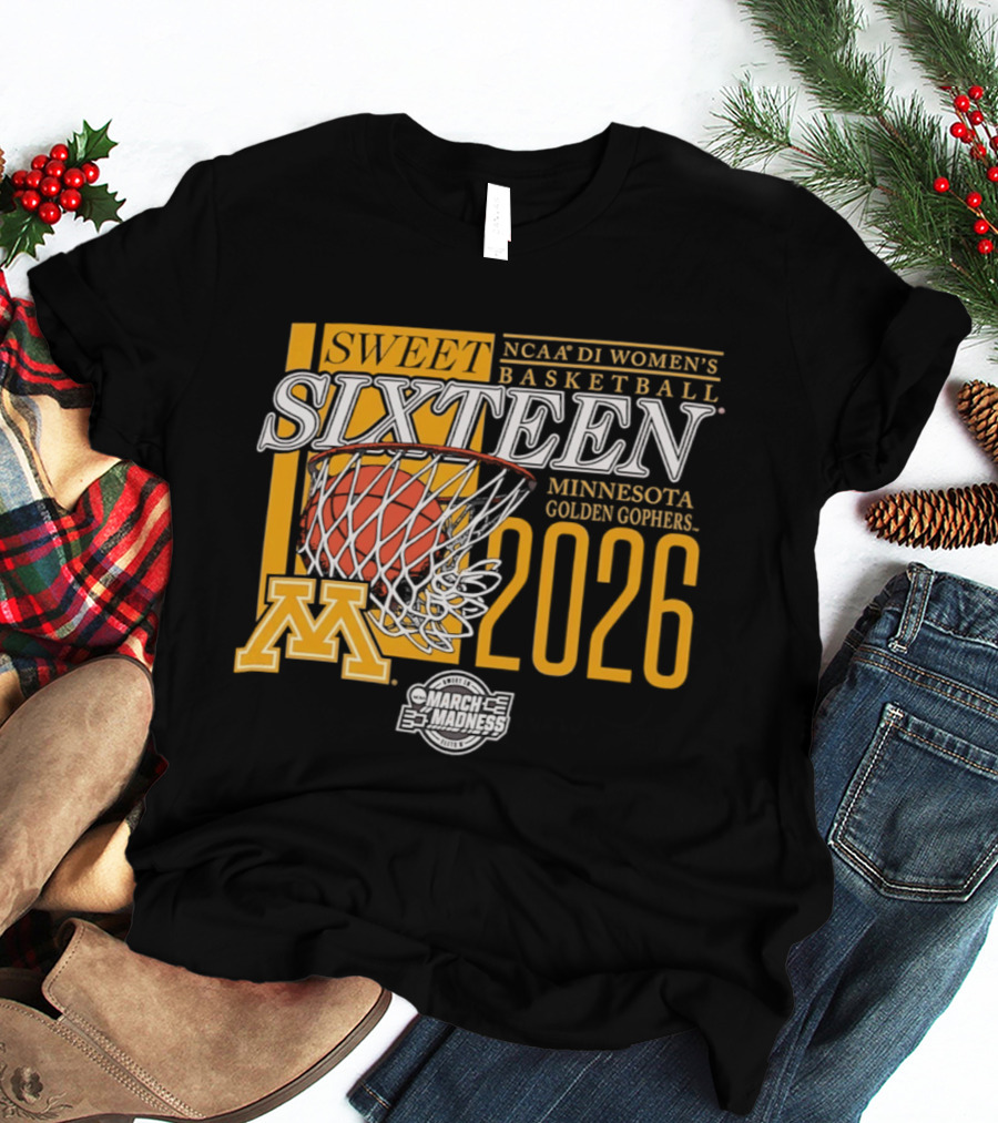 NCAA D1 Women's Basketball Sweet Sixteen 2026 Minnesota Golden Gophers March Madness T-Shirt