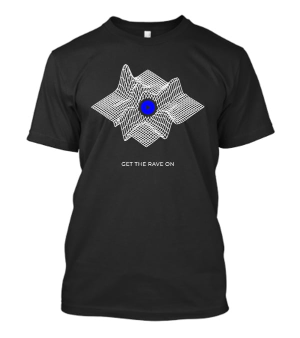 Get The Rave On Waveform Blue Center T-Shirt